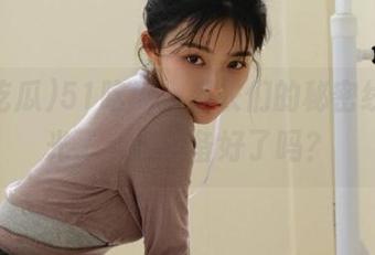 51吃瓜，瓜农们的秘密线路曝光了，你准备好了吗？